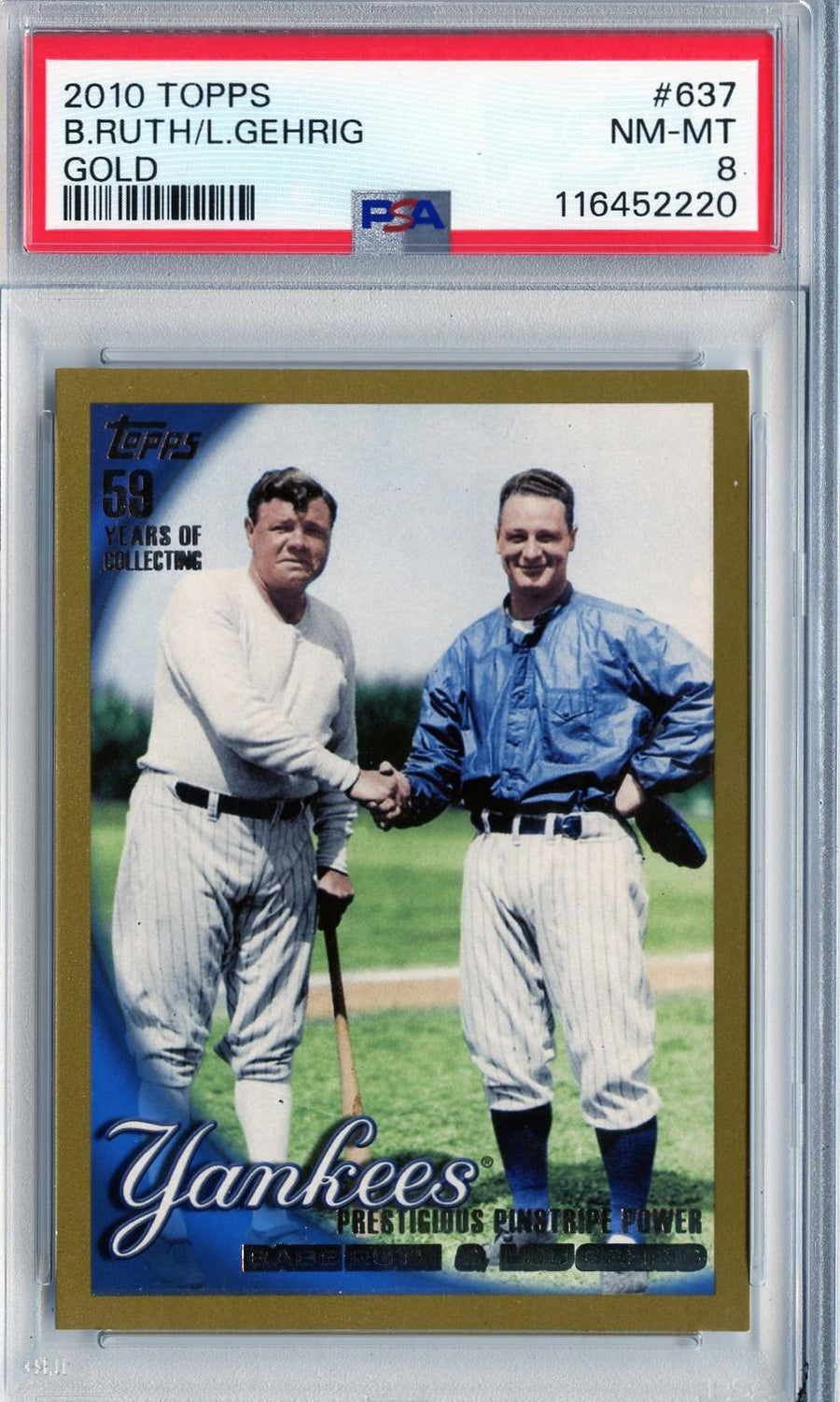 2010 Topps #637 Babe Ruth / Lou Gehrig CL, CPC, SN2010 Gold PSA 8 — Front