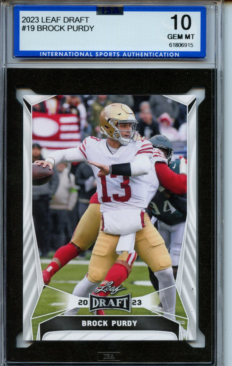 2023 Leaf Draft #19 Brock Purdy ISA 10 CERT#61806915 — Front