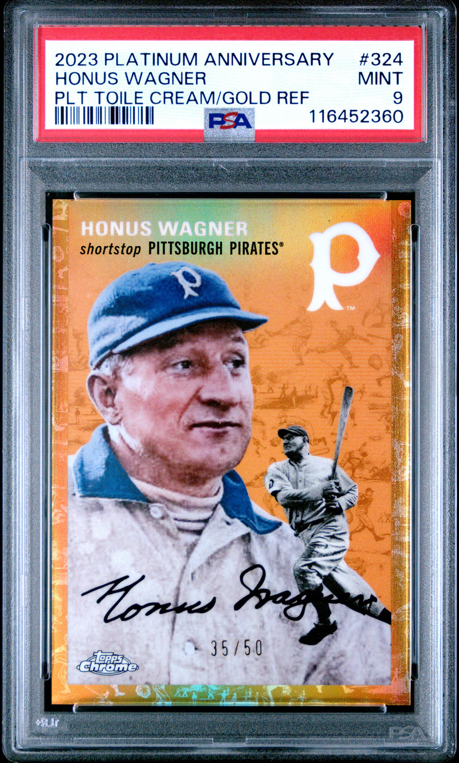 2023 Topps Chrome Platinum Anniversary #324 Honus Wagner PLT Toile Cream/Gold Ref PSA 9 — Front