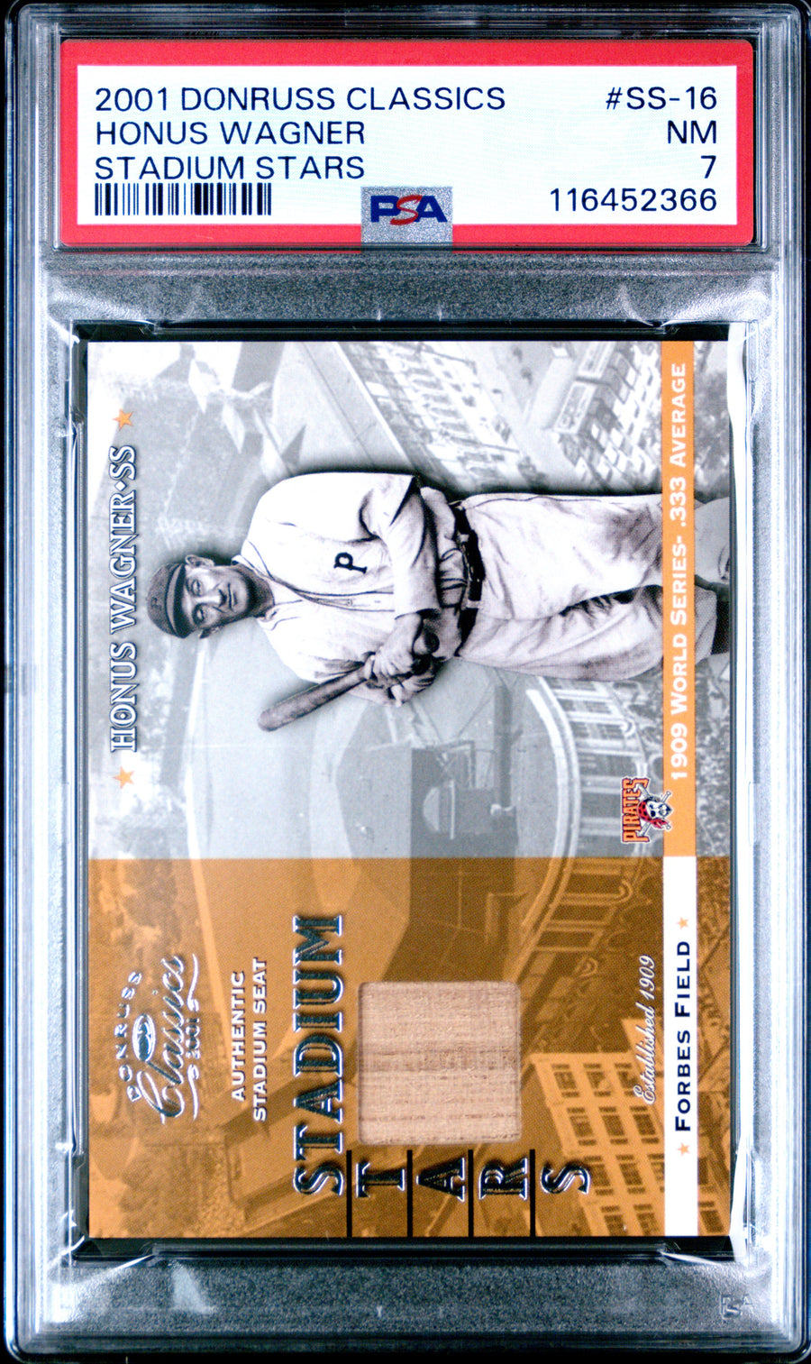2001 Donruss Classics Stadium Stars #SS-16Honus Wagner Stadium Seat PSA 7 — Front
