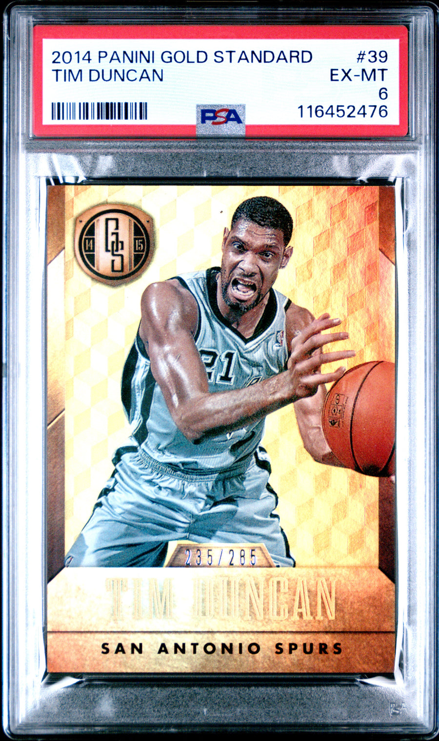 2014 Panini Gold Standard #39 Tim Duncan 235/285 PSA 6 — Front